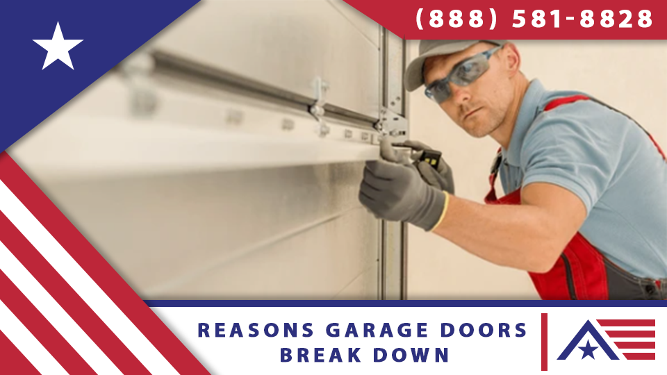 Reasons-Garage-Doors Break-Down