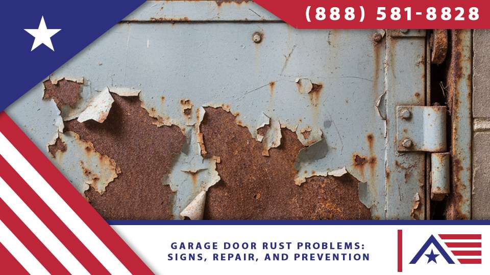 Garage Door Rust Problems: Signs, Repair, and Prevention